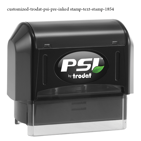 Customized Trodat PSI Text Stamp 1854